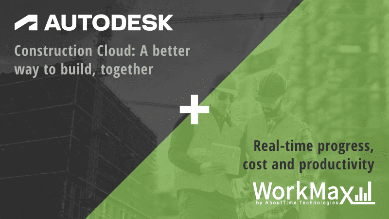 WorkMax Autodesk Construction Cloud Integration